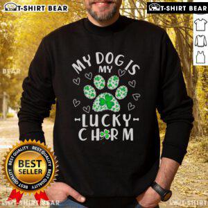 Top My Dog Is My Lucky Charm Shamrock St. Patrick's Day Sweatshirt featuring a playful dog and vibrant shamrock design.