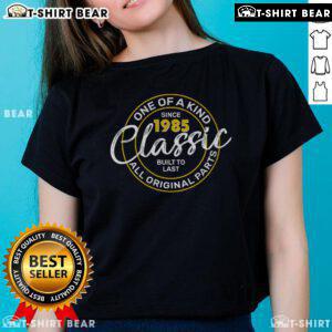Top One Of A Kind Since 1985 Classic 40th Birthday Ladies Tee in stylish design, perfect for celebrating a milestone birthday.