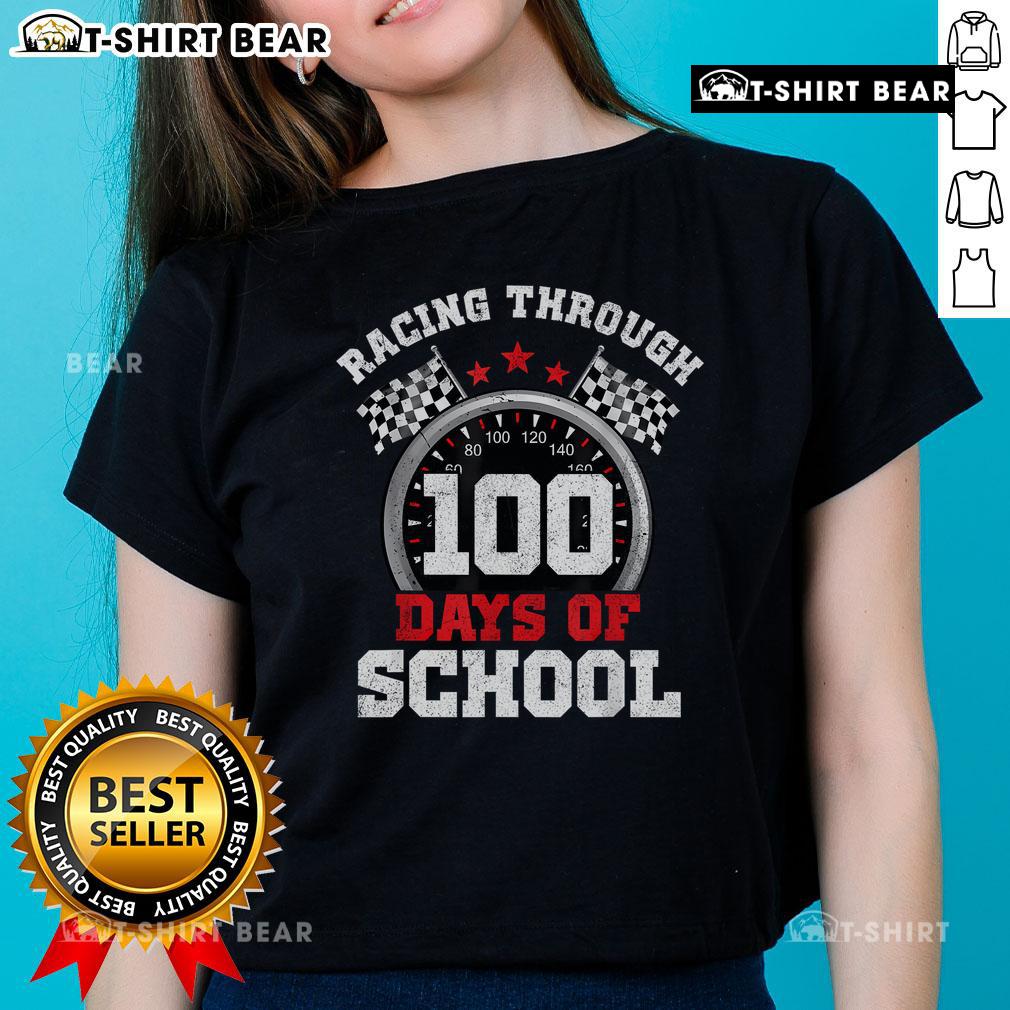 Stylish ladies tee featuring 'Top Racing Through 100 Days of School' design, perfect for celebrating the 100th school day.