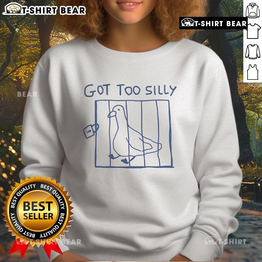 Cozy Top Silly Goose Got Too Silly sweatshirt featuring playful graphics and vibrant colors, perfect for casual wear.
