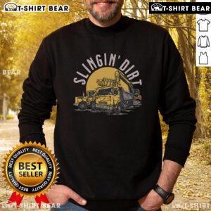 Alt Text: Funny Heavy Equipment Operator Sweatshirt featuring 'Top Slingin Dirt' graphic for construction enthusiasts.