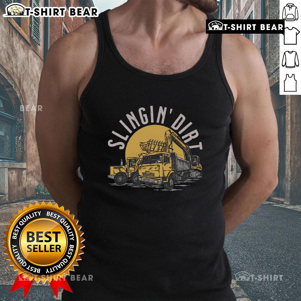 Funny heavy equipment operator tank top featuring a humorous dirt-slinging graphic, perfect for construction enthusiasts.