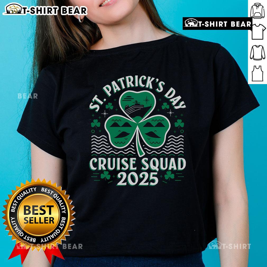 Top St. Patrick's Day Cruise Squad 2025 ladies tee featuring a fun design for a lucky cruise adventure.