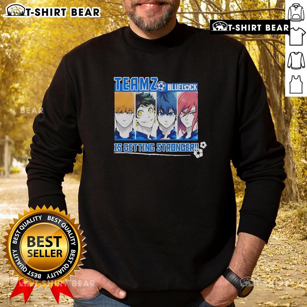 Top Teams Blue Lock Getting Stronger sweatshirt featuring bold design and vibrant colors, perfect for anime fans.