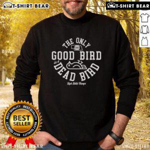 Red State Hoops sweatshirt featuring 'The Only Good Bird is a Dead Bird' slogan, perfect for sports fans and casual wear.