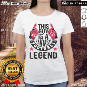 Top This Guy is a Fantasy Football Legend Ladies Tee featuring a stylish design for female fans of fantasy football.