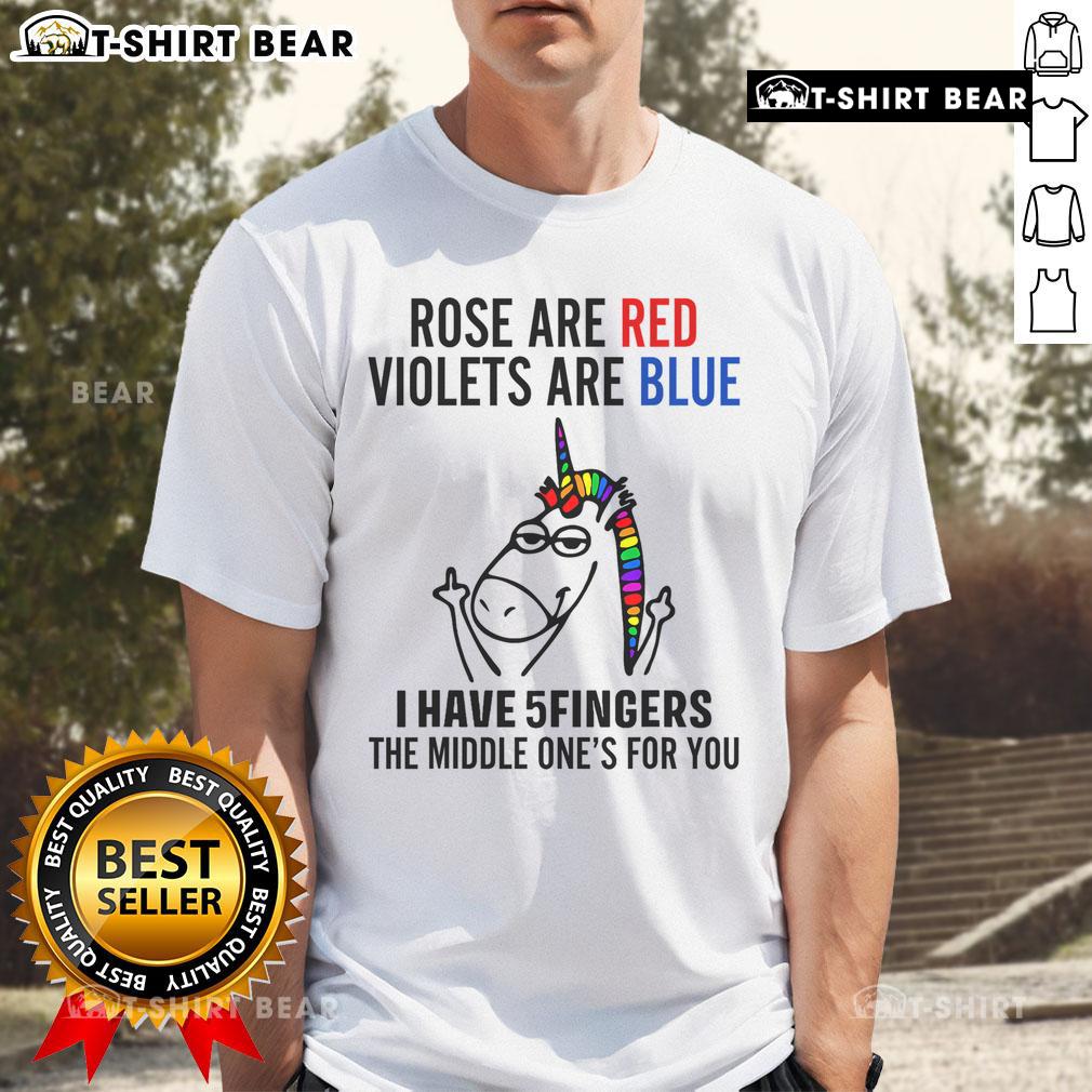 Funny unicorn-themed T-shirt with 'Roses are red, violets are blue, I have 5 fingers, the middle ones for you' design.