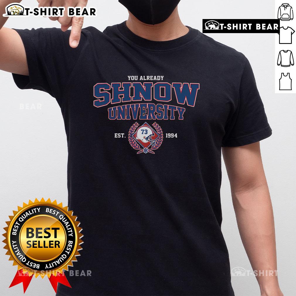 Top You Already Shnow University Est 1994 T-Shirt featuring a stylish design for alumni and students.