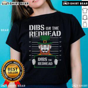 Funny Dibs on the Redhead St. Patrick's Day drinking ladies tee, featuring a playful design perfect for festive celebrations.