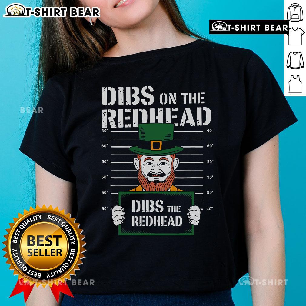 Funny Dibs on the Redhead St. Patrick's Day drinking ladies tee, featuring a playful design perfect for festive celebrations.