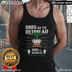 Funny Dibs on the Redhead St. Patrick's Day drinking tank top featuring a playful design for festive celebrations.