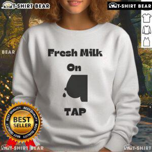 Funny Fresh Milk on Tap Sweatshirt featuring a humorous dairy graphic, perfect for milk lovers and cozy casual wear.