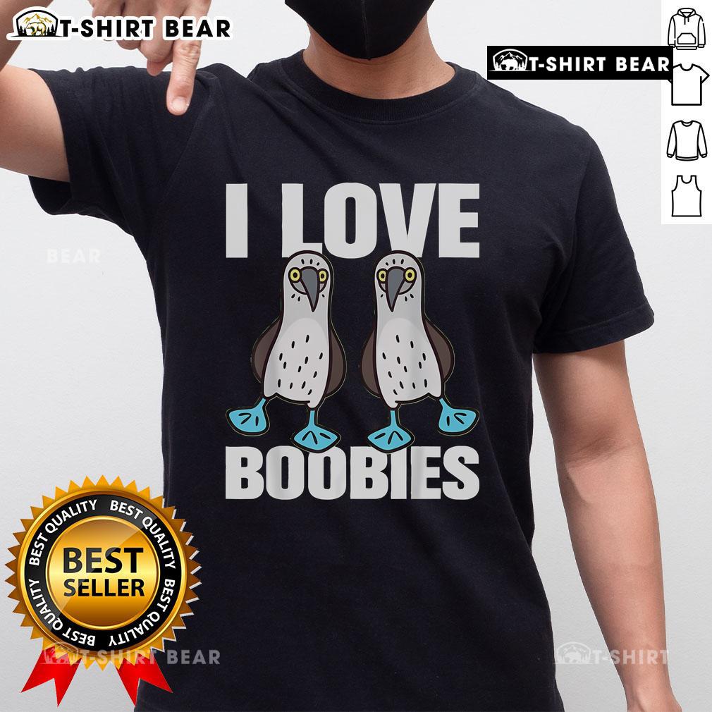 Funny I Love Boobies Blue Footed Boobie Bird T-Shirt featuring a colorful graphic of the unique bird, perfect for bird lovers.