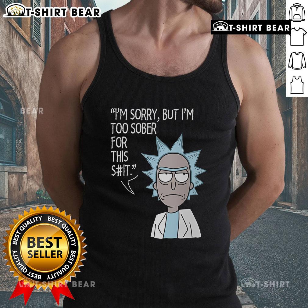 Funny 'I'm Too Sober For This' Rick and Morty tank top featuring vibrant graphics, perfect for fans of the show.