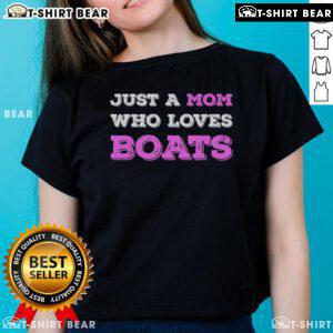 Funny mom graphic tee for boat lovers, perfect for Mother's Day gifts celebrating moms who love boats.