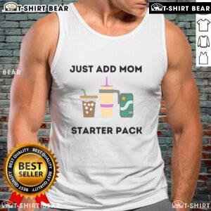 Funny Just Add Mom Starter Pack Tank Top featuring humorous graphics perfect for moms who love fun and style.