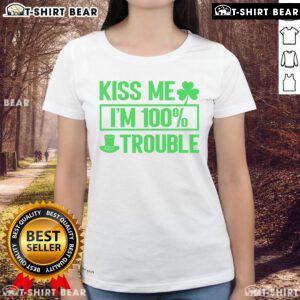 Funny 'Kiss Me Im 100 Percent Trouble' St. Patrick's Day shamrock ladies tee, perfect for festive celebrations.