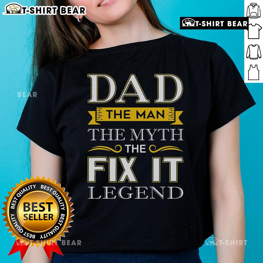 Hot Dad tee featuring 'The Man The Myth The Fix-It Legend' design, perfect for stylish dads and casual wear.
