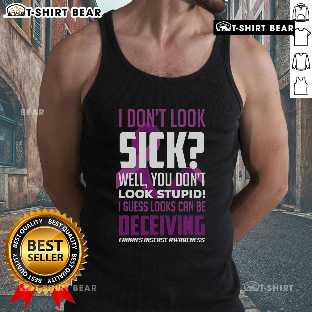 Hot I Dont Look Sick tank top promoting Crohn's Disease awareness with bold text design in vibrant colors.