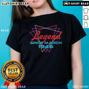 Retro ladies tee featuring 'Nice Legend Since March 1946' design in vintage style, perfect for casual wear.