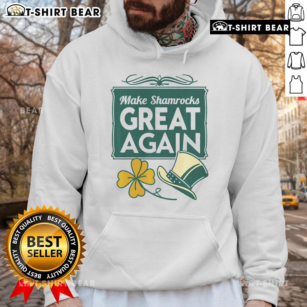 Comfortable Nice Patriotic Irish hoodie featuring 'Make Shamrocks Great Again' design for St. Patrick's Day.