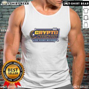 Premium Crypto Nightly Live Every Weekday tank top featuring a stylish design for crypto enthusiasts.