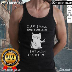 Cute cat tank top with 'Pretty I Am Small And Sensitive But Also Fight Me' design, perfect for cat lovers.