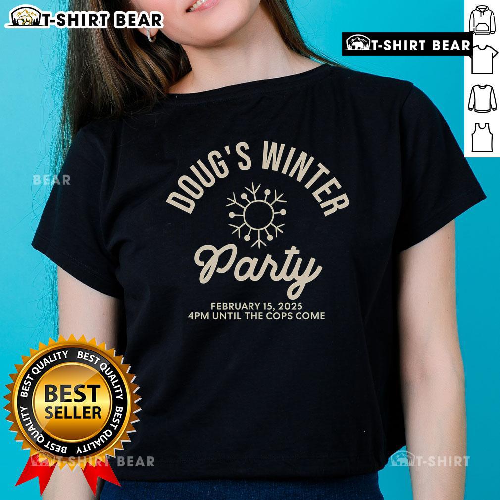 Top Doug's Winter Party February Ladies Tee featuring festive design and vibrant colors for a stylish winter celebration.
