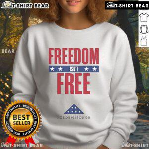 Alt Text: Top Freedom Isn't Free sweatshirt from Folds of Honor featured on The Dan Bongino Show, promoting patriotism and support.