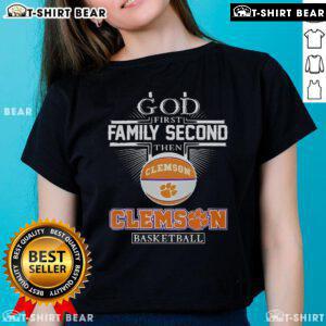 Top God First Family Second Then Clemson Tigers Basketball Ladies Tee showcasing a stylish design for fans.