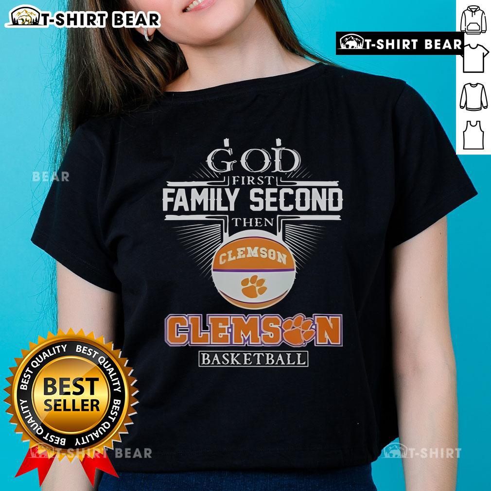 Top God First Family Second Then Clemson Tigers Basketball Ladies Tee showcasing a stylish design for fans.