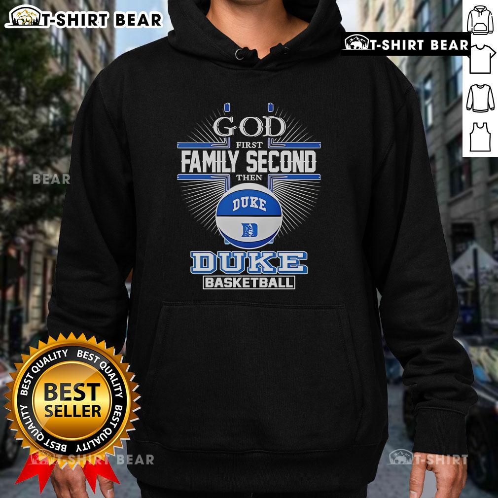 Top God First Family Second hoodie featuring Duke Blue Devils basketball design, perfect for fans and casual wear.