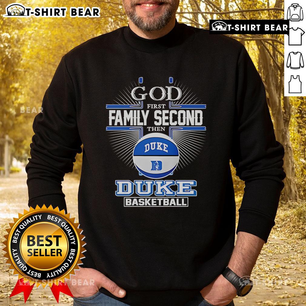 Top God First Family Second sweatshirt featuring Duke Blue Devils basketball design, perfect for fans and casual wear.