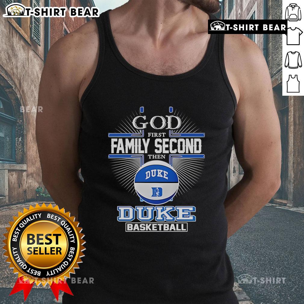 Top God First Family Second Duke Blue Devils Basketball Tank Top featuring bold graphics and a comfortable fit.