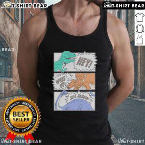 Top Hey What Up Just Hangin Dinosaur Friends Club Tank Top featuring fun dinosaur graphics and vibrant colors.