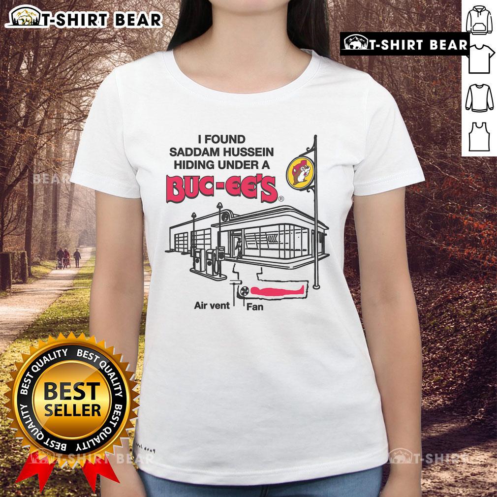 Top I Found Saddam Hussein Ladies Tee featuring a unique design and bold graphics, perfect for casual wear and collectors.