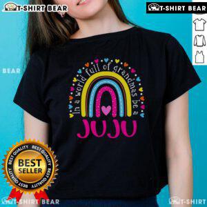 Alt Text: Happy Mothers Day Ladies Tee featuring 'Top in a World Full of Grandmas Be a Juju' design, perfect for Mother's Day.