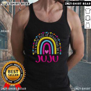 Top in a world full of grandmas: Juju Happy Mother's Day tank top featuring vibrant design and cheerful message.