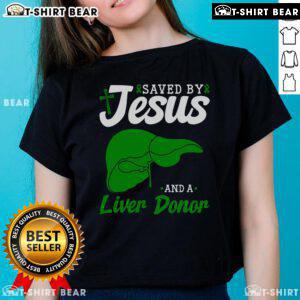 Top liver donor saved by Jesus, showcasing a ladies' tee design celebrating organ donation and liver transplant awareness.