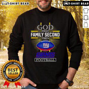 2025 New York Giants sweatshirt featuring 'Top NFL God First Family Second' design, perfect for football fans.