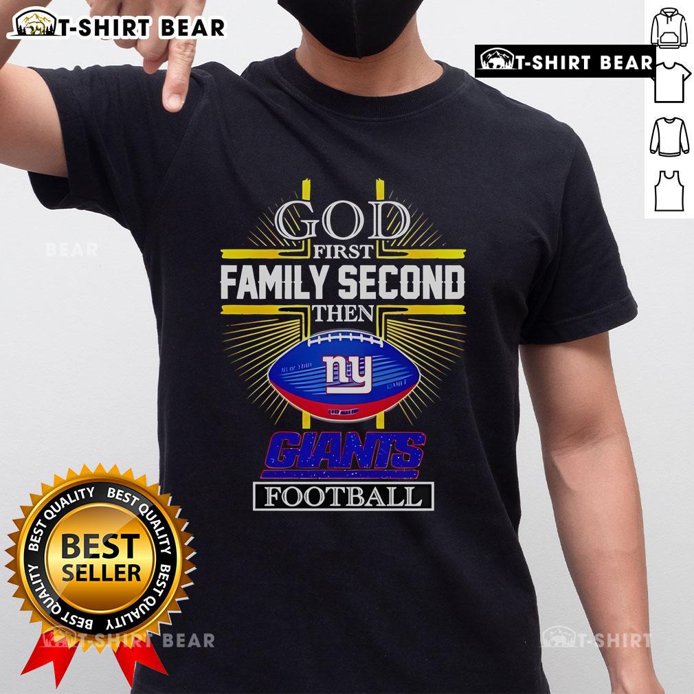 Top NFL God First Family Second New York Giants Football 2025 T-Shirt featuring bold graphics and vibrant colors.
