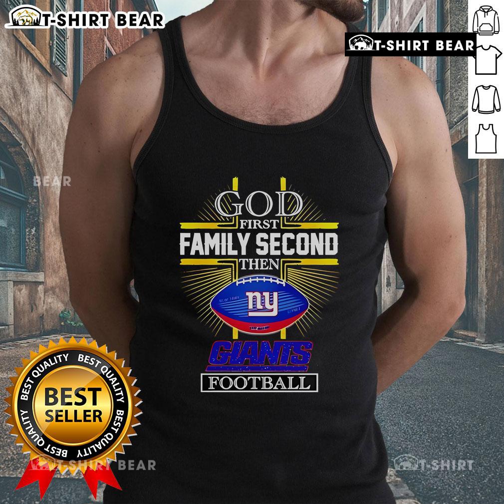 2025 New York Giants football tank top featuring 'Top NFL God First Family Second' design for fans and supporters.