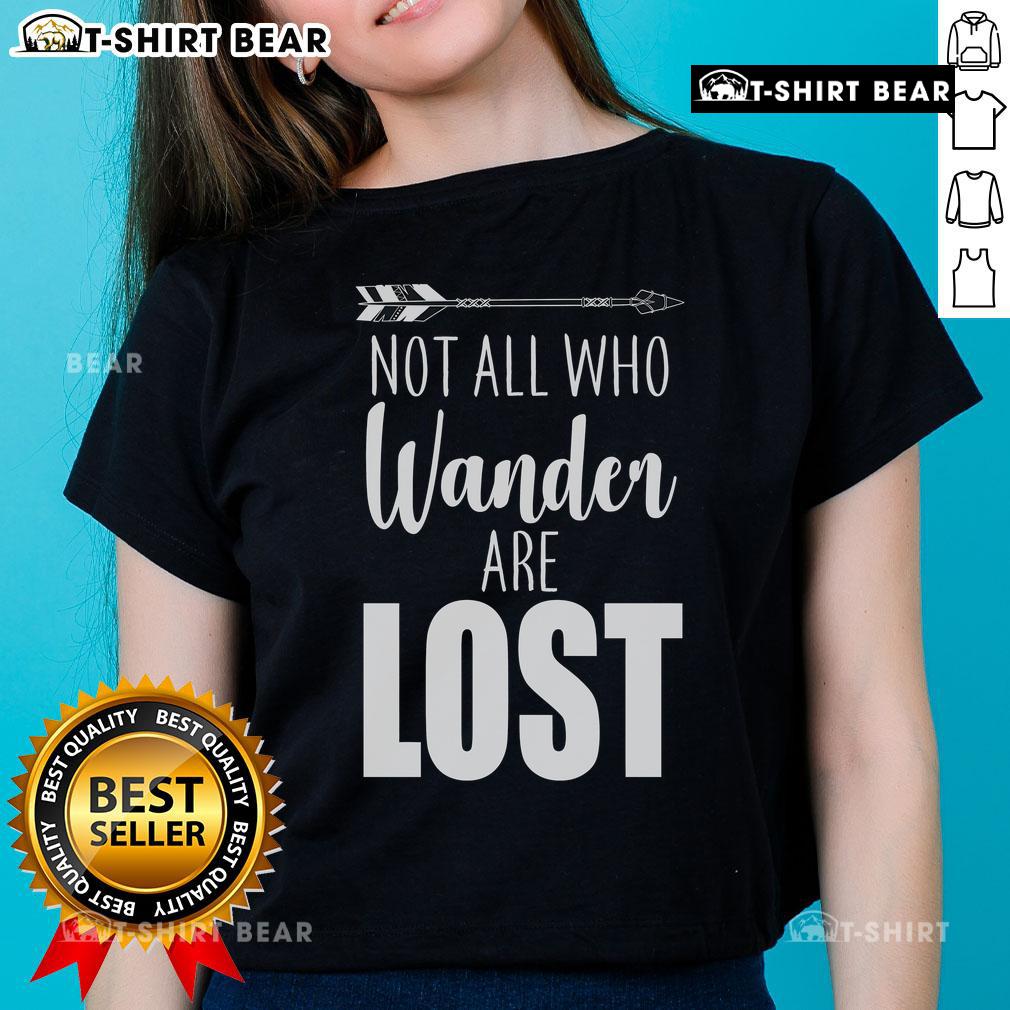 Top-Not-All-Who-Wander-Are-Lost-Arrow-Ladies-Tee featuring a stylish arrow design and a motivational quote for adventurers.