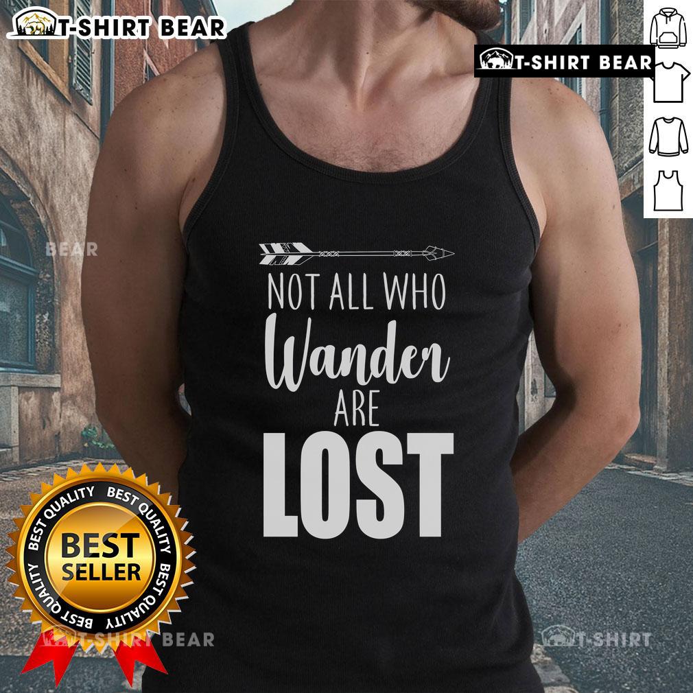 Top-Not-All-Who-Wander-Are-Lost-Arrow-Tank-Top featuring a stylish arrow design and inspirational text for wanderlust lovers.