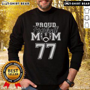 Top Proud Football Mom Number 77 Sweatshirt in vibrant colors, perfect for cheering on your team with style.
