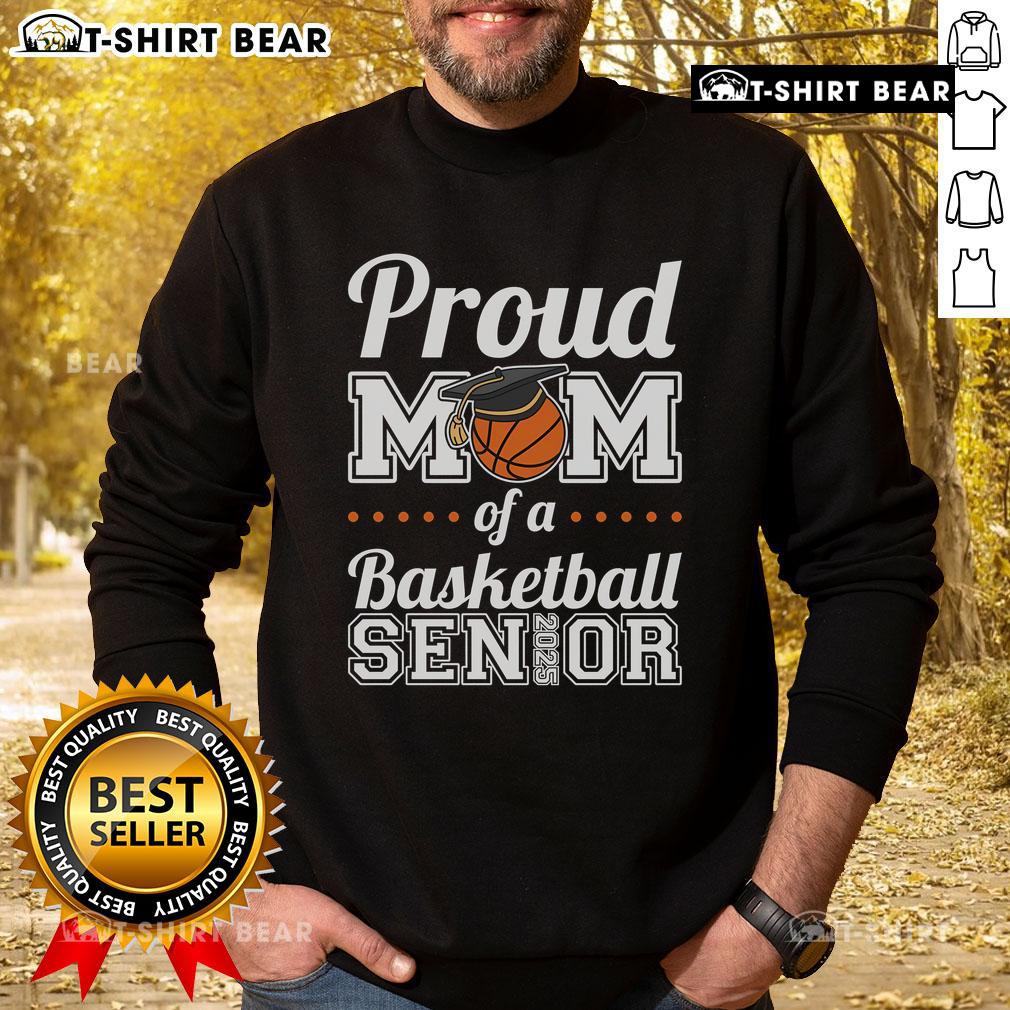 Top Proud Mom of a Basketball Senior 2025 Sweatshirt, showcasing a stylish design for supportive mothers.