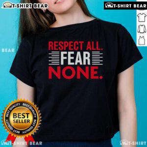 Top Respect All Fear None Ladies Tee featuring a stylish design, perfect for strong women who embody confidence and empowerment.