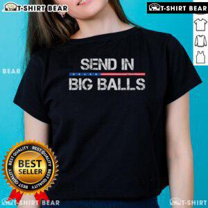 Top Send In Big Balls Doge Ladies Tee featuring a fun doge graphic on a stylish women's t-shirt, perfect for casual wear.