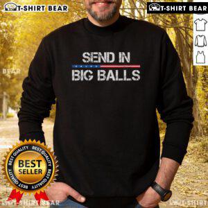 Stylish Top Send In Big Balls Doge Sweatshirt featuring a vibrant Doge graphic, perfect for casual wear and meme lovers.