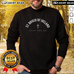 Top St. Brigid of Ireland Catholic Christian saint sweatshirt featuring vibrant design and comfortable fit for believers.